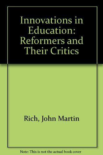 Stock image for Innovations in Education: Reformers and Their Critics for sale by Mispah books