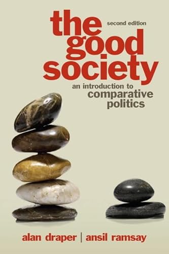 Beispielbild fr The Good Society : An Introduction to Comparative Politics zum Verkauf von Better World Books