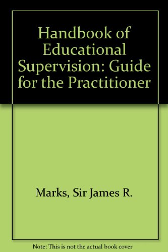 Beispielbild fr Handbook of Educational Supervision: A Guide for the Practitioner zum Verkauf von ThriftBooks-Atlanta