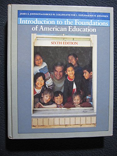 Imagen de archivo de Introduction to the Foundations of American Education a la venta por Mispah books