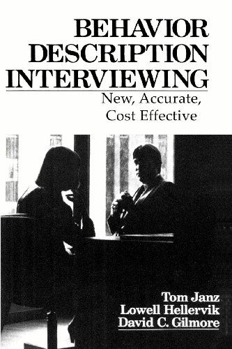 Stock image for Behavior Description Interviewing: New, Accurate, Cost Effective for sale by Reliant Bookstore
