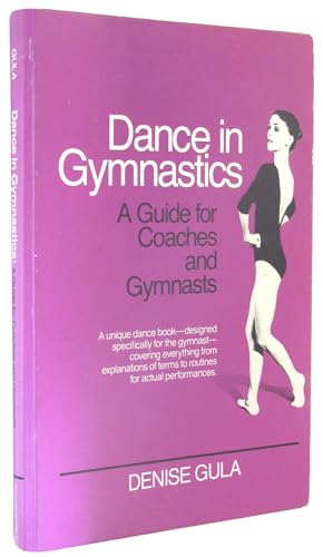 Stock image for Dance in Gymnastics: A Guide for Coaches and Gymnasts for sale by ThriftBooks-Dallas