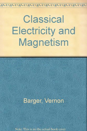 Stock image for Classical Electricity and Magnetism: A Contemporary Perspective for sale by Zoom Books Company