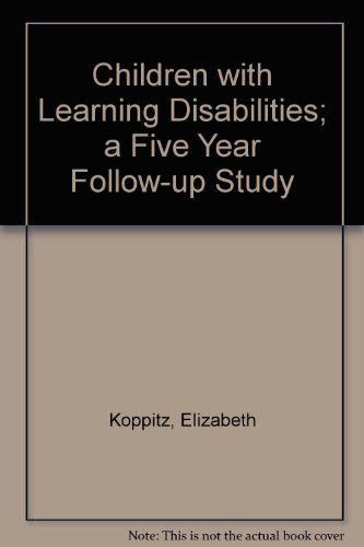 9780205101290: Children with Learning Disabilities; a Five Year Follow-up Study