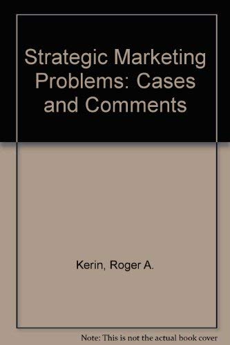 Beispielbild fr Strategic Marketing Problems: Cases and Comments zum Verkauf von Cambridge Rare Books