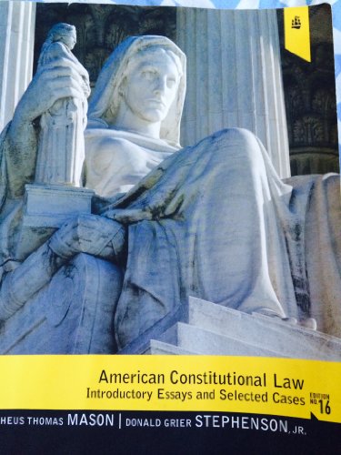 Imagen de archivo de American Constitutional Law: Introductory Essays and Selected Cases (16th Edition) a la venta por Open Books