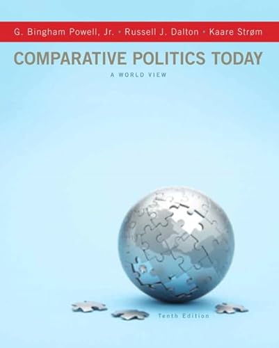 Stock image for Comparative Politics Today: A World View (10th Edition) for sale by Decluttr