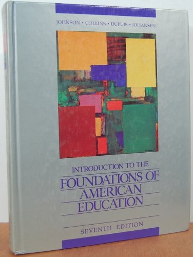 Imagen de archivo de Introduction to the foundations of American education a la venta por Amazing Books Pittsburgh