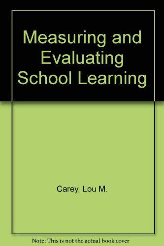 9780205111091: Measuring and Evaluating School Learning