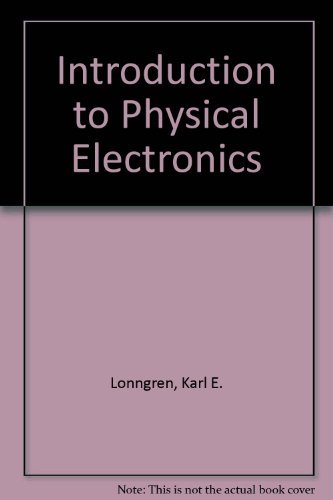 Beispielbild fr Introduction to Physical Electronics zum Verkauf von Antiquariat Bookfarm