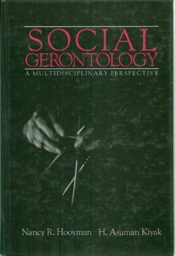 9780205113125: Social gerontology: A multidisciplinary perspective