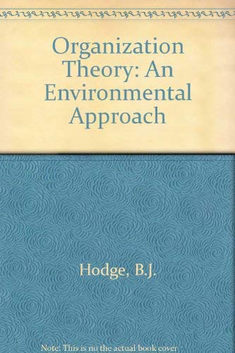 9780205113255: Organization Theory: An Environmental Approach