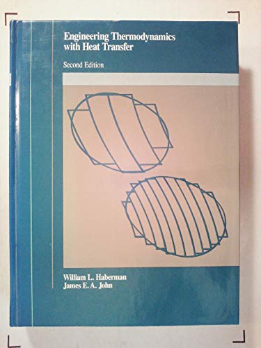 Imagen de archivo de Engineering Thermodynamics With Heat Transfer (Allyn and Bacon Series in Engineering) a la venta por HPB-Red