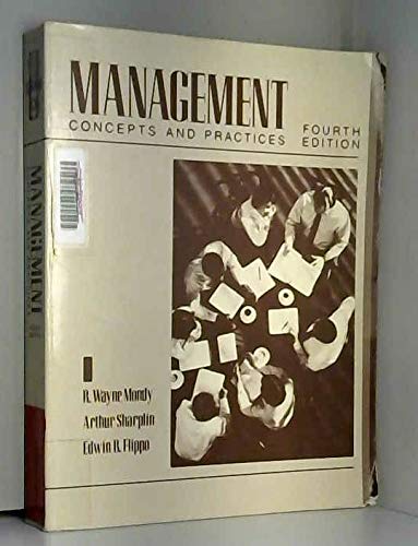 Imagen de archivo de Management, concepts and practices / R. Wayne Mondy, Arthur Sharplin, Edwin B. Flippo.-- 4th ed.-- Allyn and Bacon; c1988. a la venta por Yushodo Co., Ltd.