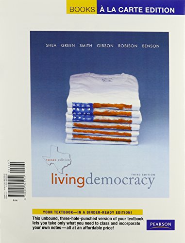 Living Democracy, Texas Edition, Books a la Carte Plus MyPoliSciLab -- Access Card Package (3rd Edition) (9780205116218) by Shea, Daniel M.; Green, Joanne Connor; Smith, Christopher E.