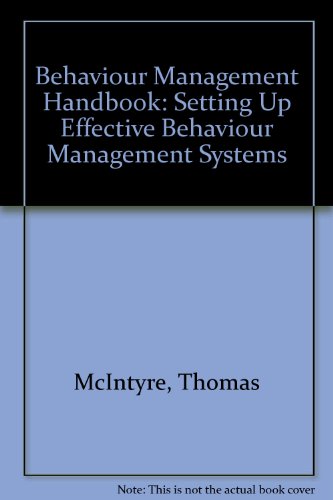 The Behavior Management Handbook: Setting Up Effective Behavior Management Systems (9780205117093) by McIntyre, Thomas