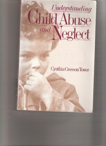 9780205117673: Understanding Child Abuse and Neglect