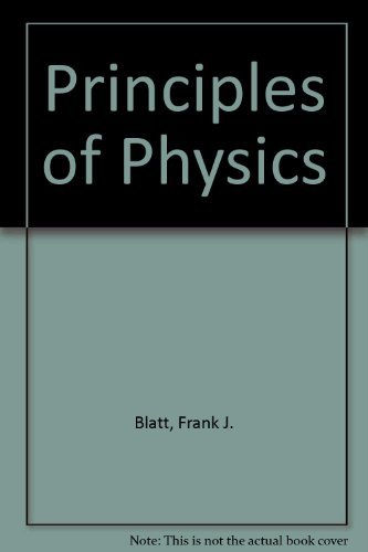 Principles of Physics (9780205117840) by Blatt, Frank J.