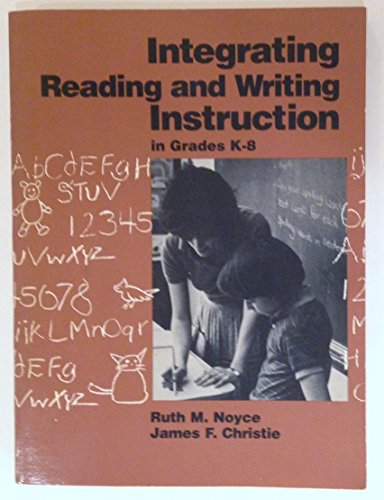 Beispielbild fr Integrating Reading and Writing Instruction in Grades K-8 zum Verkauf von Better World Books: West