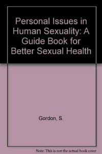 Imagen de archivo de Personal Issues in Human Sexuality: A Guidebook for Better Sexual Health a la venta por Wonder Book