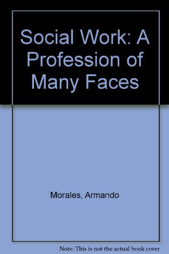 Beispielbild fr Social work: A profession of many faces zum Verkauf von Wonder Book
