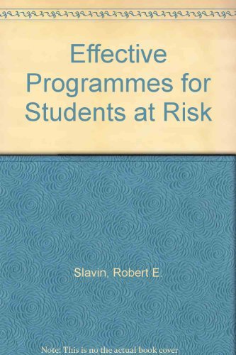 Effective Programs for Students at Risk (9780205119530) by Slavin, Robert E.; Karweit, Nancy L.; Madden, Nancy A.