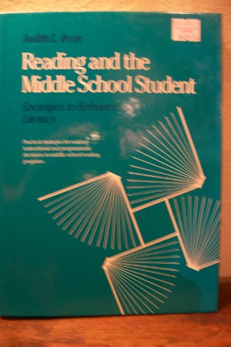 Reading and the Middle School Student: Strategies to Enhance Literacy (9780205119585) by Irvin, Judith L.