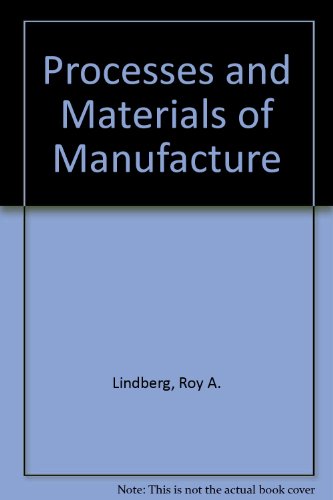 9780205120314: Processes and Materials of Manufacture