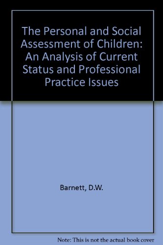 Beispielbild fr The Personal and Social Assessment of Children: An Analysis of Current Status and Professional Practice Issues zum Verkauf von Redux Books