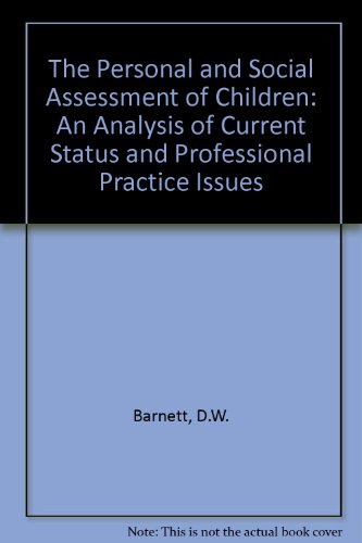 Stock image for The Personal and Social Assessment of Children: An Analysis of Current Status and Professional Practice Issues for sale by Redux Books
