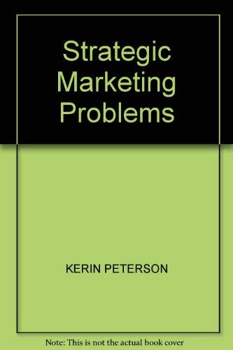 Stock image for Strategic Marketing Problems: Cases and Comments for sale by Your Online Bookstore