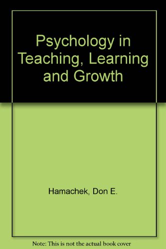 Stock image for Psychology in Teaching, Learning and Growth : Learning and Growth for sale by Better World Books