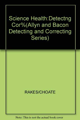 Beispielbild fr Science and Health: Detecting and Correcting Special Needs (Allyn and Bacon Detecting and Correcting Series) zum Verkauf von Wonder Book