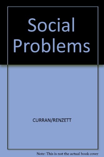Beispielbild fr Social Problems: Society in Crisis zum Verkauf von Top Notch Books