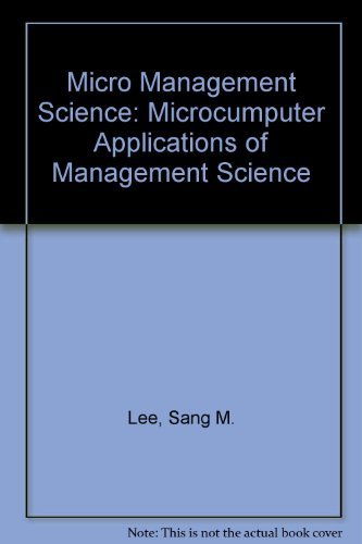 Stock image for Micro Management Science Microcomputer Applications of Management Science/Book and Diskette for sale by BookHolders