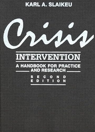 Crisis Intervention: A Handbook for Practice and Research (2nd Edition) (9780205123421) by Slaikeu, Karl A.