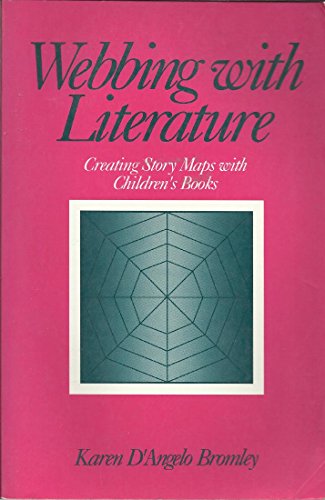 9780205126101: Webbing With Literature: Creating Story Maps With Children's Books