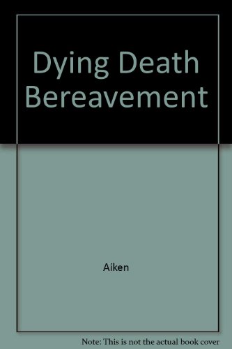 Beispielbild fr Dying, Death, and Bereavement zum Verkauf von Wonder Book