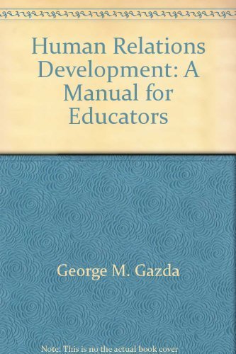 Stock image for Human Relations Development: A Manual for Educators for sale by Wonder Book