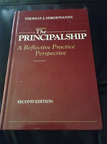 Beispielbild fr The Principalship : A Reflective Practice Perspective zum Verkauf von Better World Books