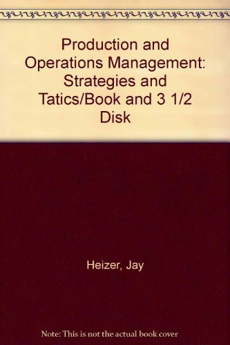 9780205127221: Production and Operations Management: Strategies and Tatics/Book and 3 1/2 Disk