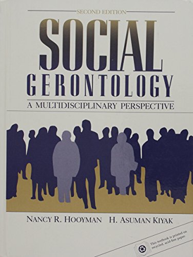 Imagen de archivo de Social Gerontology : A Multidisciplinary Perspective a la venta por Better World Books