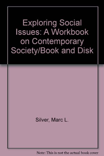Beispielbild fr Exploring Social Issues: A Workbook on Contemporary Society zum Verkauf von Wonder Book
