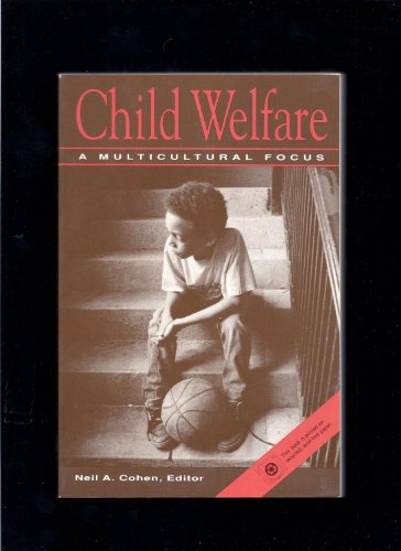 Imagen de archivo de Child Welfare: A Multicultural Focus a la venta por Redux Books