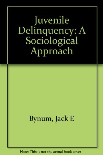 Beispielbild fr Juvenile Delinquency: A Sociological Approach zum Verkauf von Wonder Book
