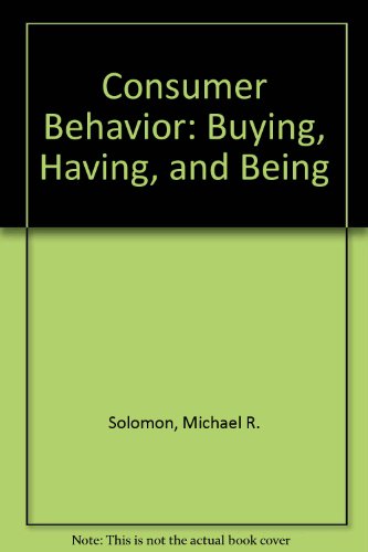 9780205134090: Consumer Behavior: Buying, Having, and Being