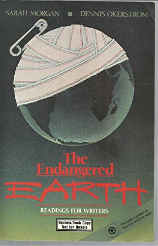 Beispielbild fr The Endangered Earth : Readings for Writers: Examination Copy zum Verkauf von Robinson Street Books, IOBA