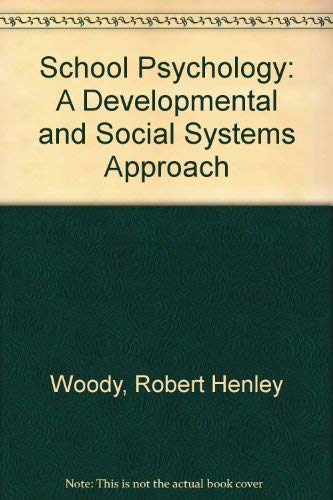 Beispielbild fr School Psychology: A Developmental and Social Systems Approach zum Verkauf von Buchpark