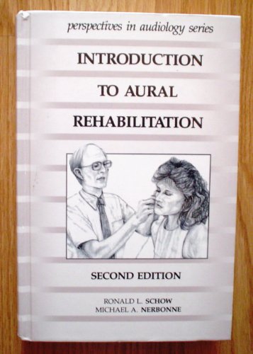 9780205135356: Introduction to Aural Rehabilitation (Perspectives in Audiology Series)