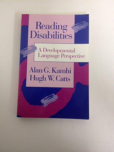 Beispielbild fr Reading Disabilities: A Developmental Language Perspective zum Verkauf von medimops